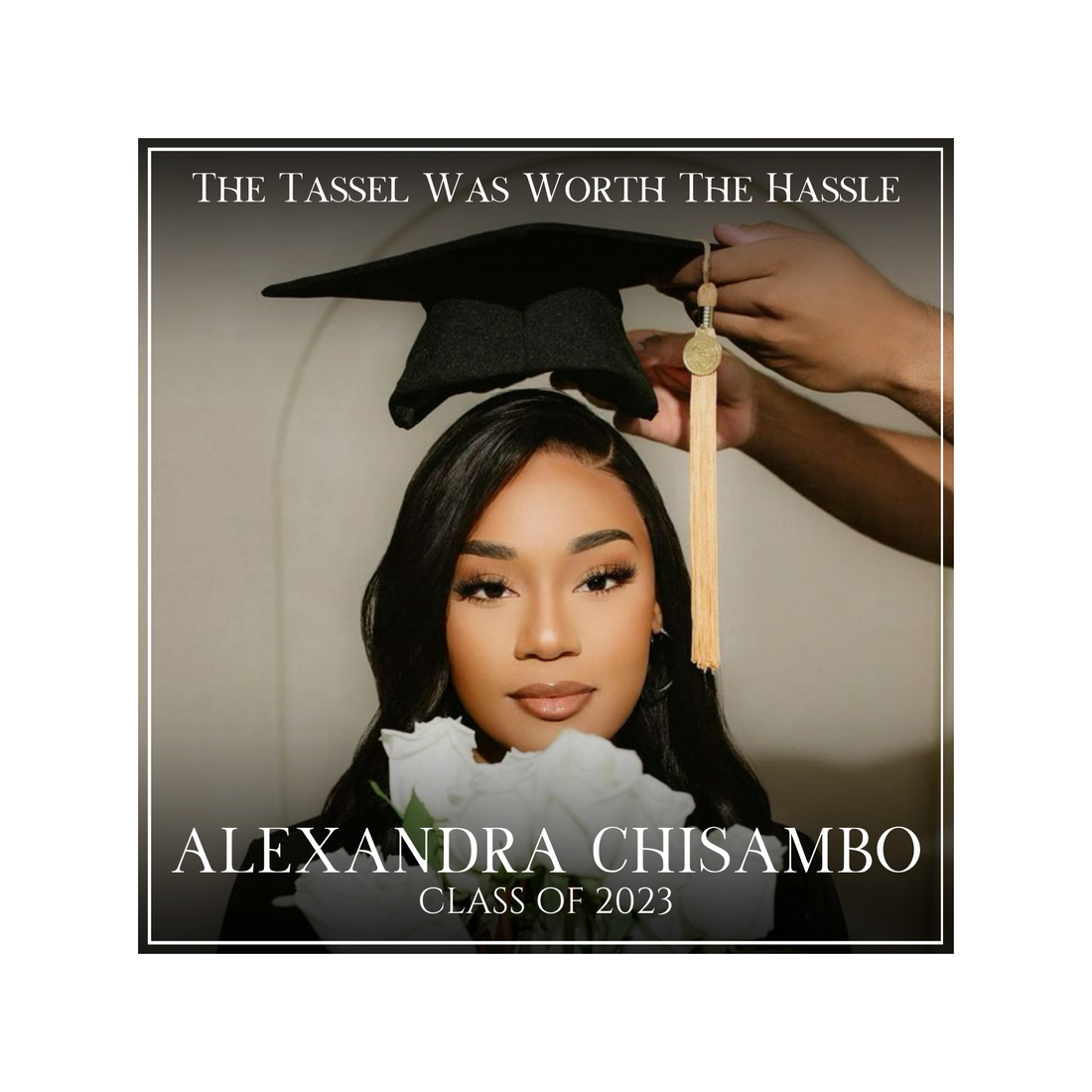 The Tassel Was Worth The Hassle